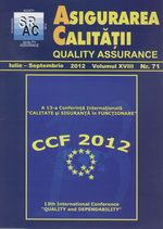 Asigurarea Calităţii - Quality Assurance, Anul XVIII, Numărul 71, Iulie-Septembrie 2012