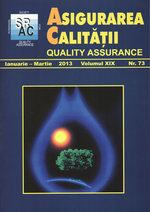 Asigurarea Calităţii - Quality Assurance, Anul XIX, Numărul 73, Ianuarie-Martie 2013 Asigurarea Calităţii - Quality Assurance, Anul XIX, Numărul 73, Ianuarie-Martie 2013