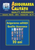 Asigurarea Calităţii - Quality Assurance, Anul XX, Numărul 77, Ianuarie-Martie 2014